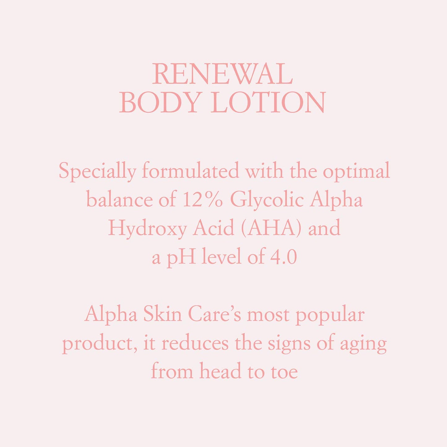 Alpha Skin Care Renewal Body Lotion, 12% Glycolic Alpha Hydroxy Acid (AHA), 12 oz. / 340g