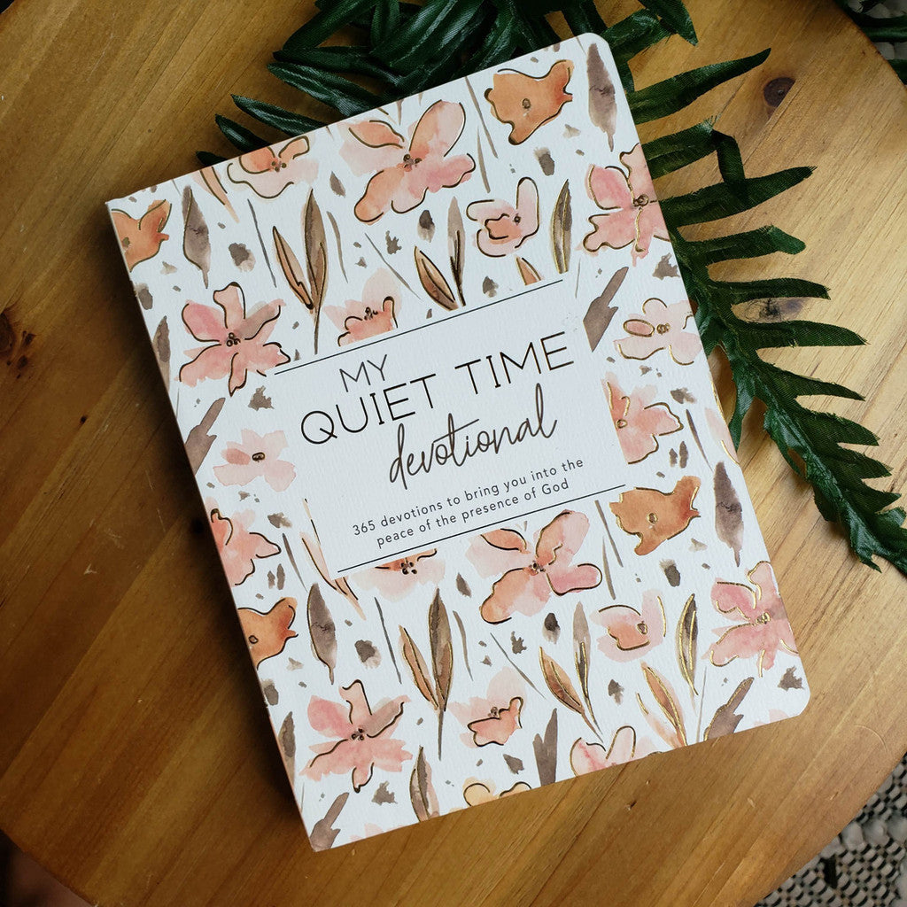 My Quiet Time Devotional: 365 Devotions for Women To Bring You Into The Peace Of The Presence of God