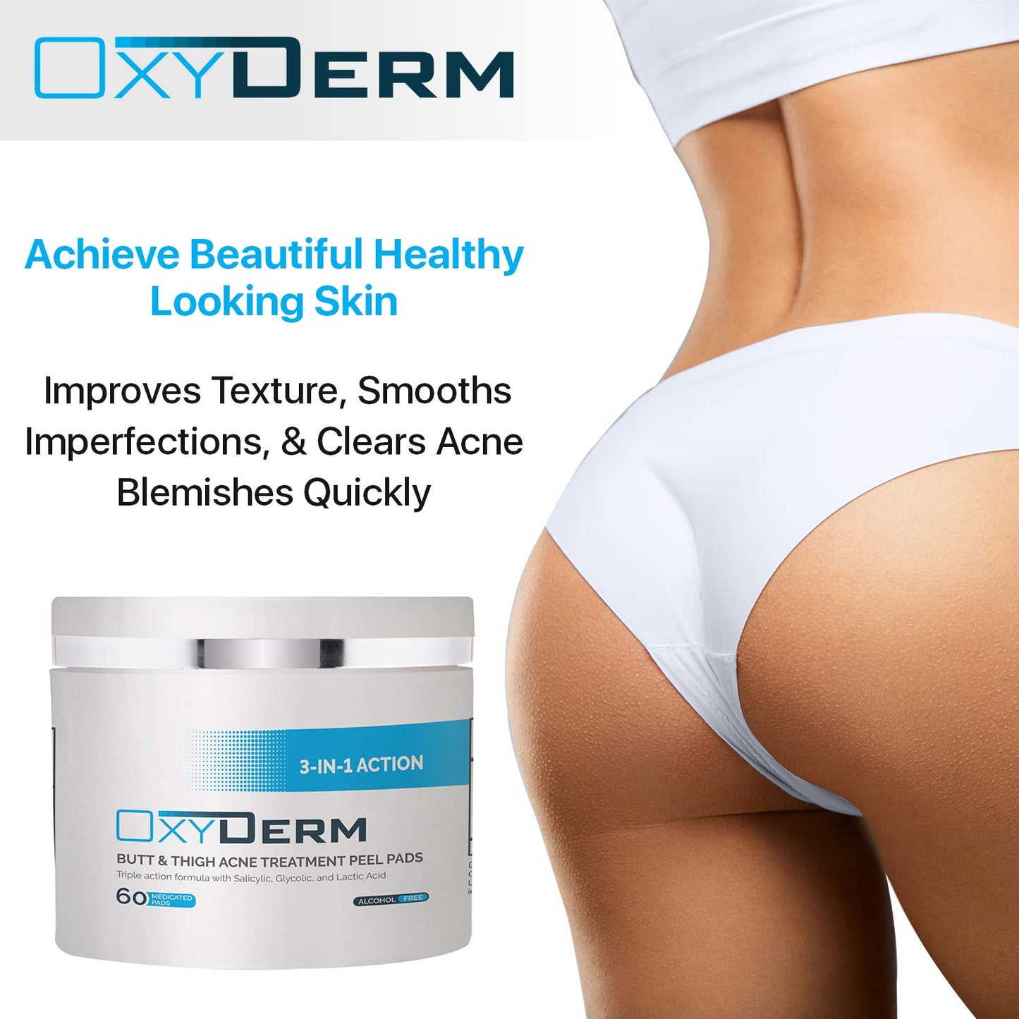 Oxyderm 3-In-1 Action Butt & Thigh Acne Treatment Peel Pads with Salicylic, Glycolic and Lactic Acid, 60 Medicated Pads