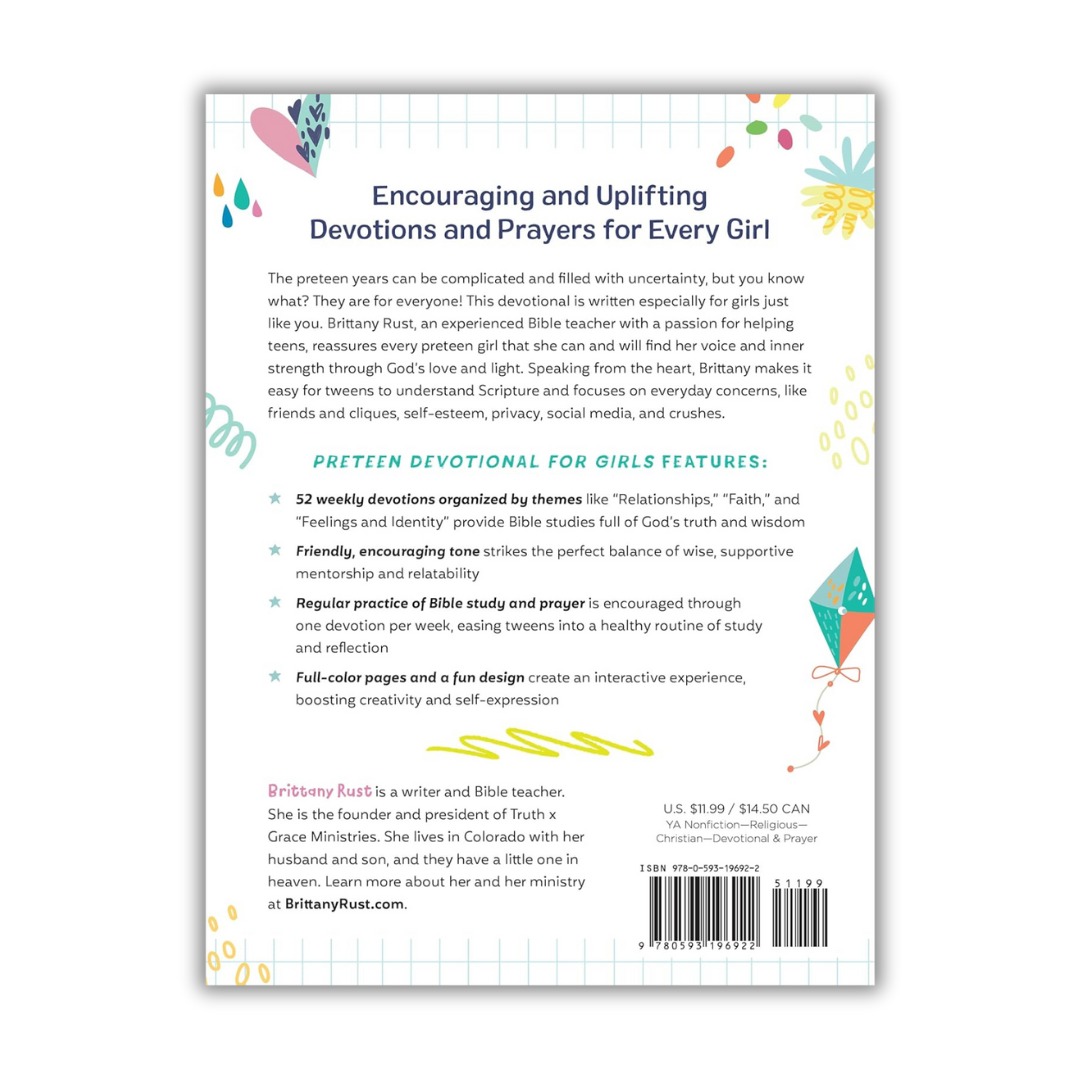 Preteen Devotional for Girls 52 Weeks of Encouraging Devotions and Scripture for Tweens - Brittany Rust