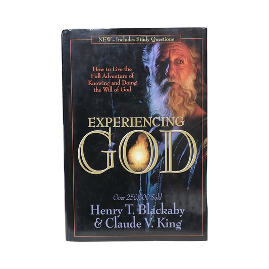 Experiencing God: How to Live the Full Adventure of Knowing and Doing the Will of God Hardcover - Claude King
