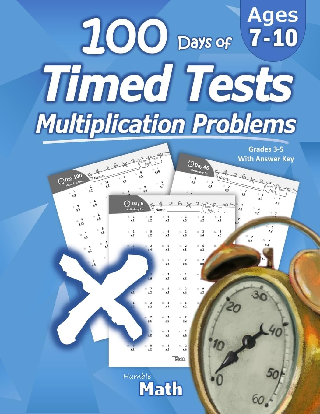 Humble Math 100 Days of Timed Tests Multiplication Problems Grades 3-5