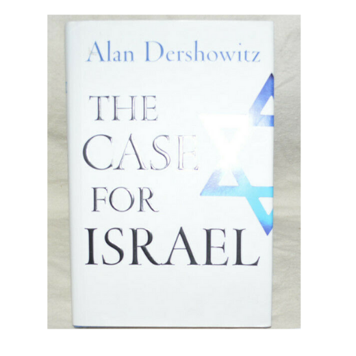 The Case for Israel 1st Edition by Dershowitz, Alan (2003) Hardcover Hardcover – January 1, 1707
