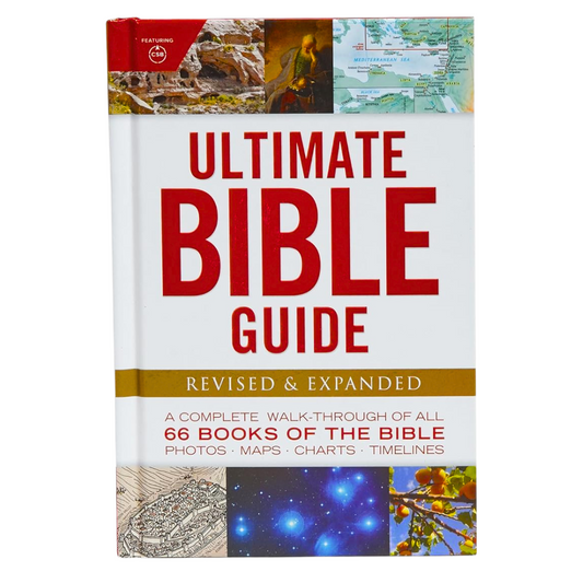 Ultimate Bible Guide Revised & Expanded A Complete Walk-Through Of All 66 Books Of The Bible