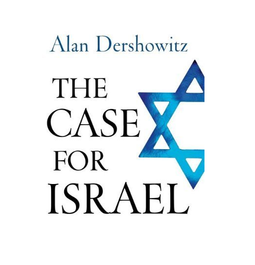 The Case for Israel 1st Edition by Dershowitz, Alan (2003) Hardcover Hardcover – January 1, 1707