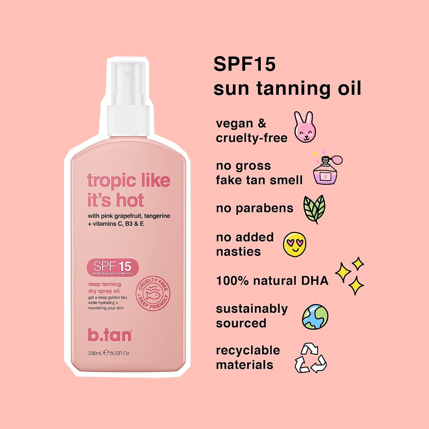 B.Tan Tropic Like It's Hot with Pink Grapefruit, Tangerine + Vitamins C, B3 & E, SPF15 - 236ml / 8 fl oz