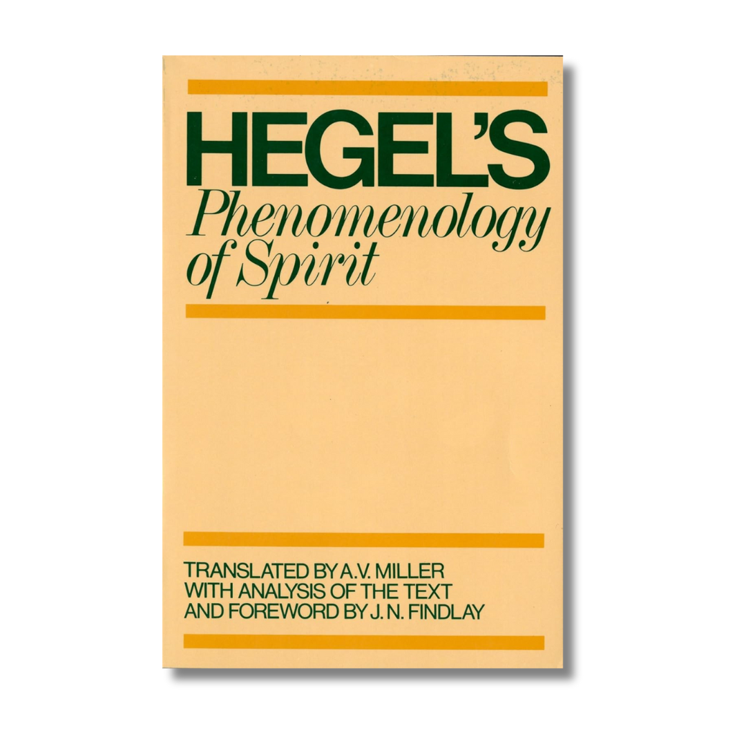 Hegel's Phenomenology of Spirit Translated By A.V. Miller
