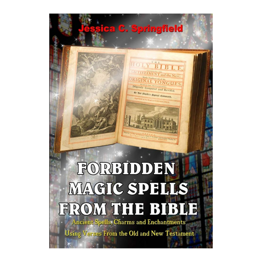 Forbidden Magic Spells From The Bible Paperback by Jessica C. Springfield