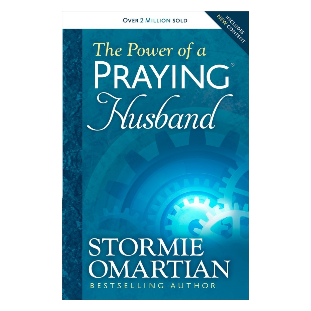 The Power of a Praying Husband by Stormie Omartian