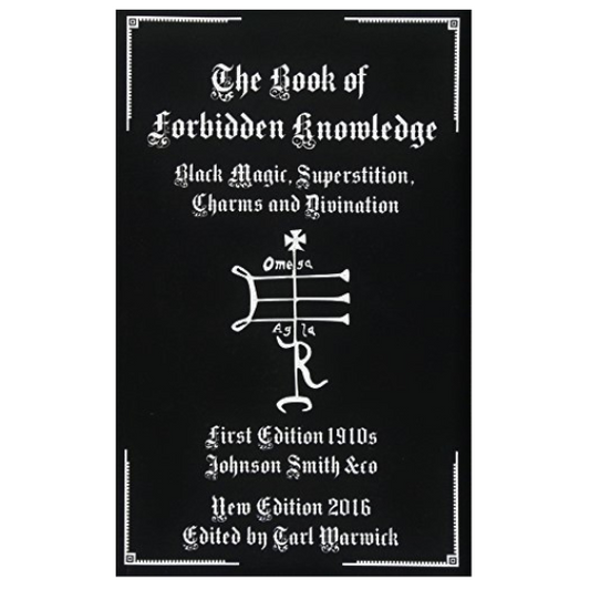 The Book of Forbidden Knowledge: Black Magic Superstition Charms and Divination (1 Count)