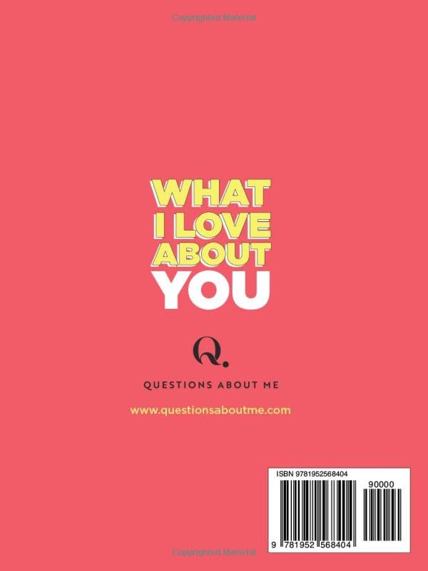 What I Love About You: 30 Things I Love About You and the Reasons Why I Love You By Questions About Me, Paperback
