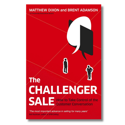 The Challenger Sale Taking Control of the Customer Conversation