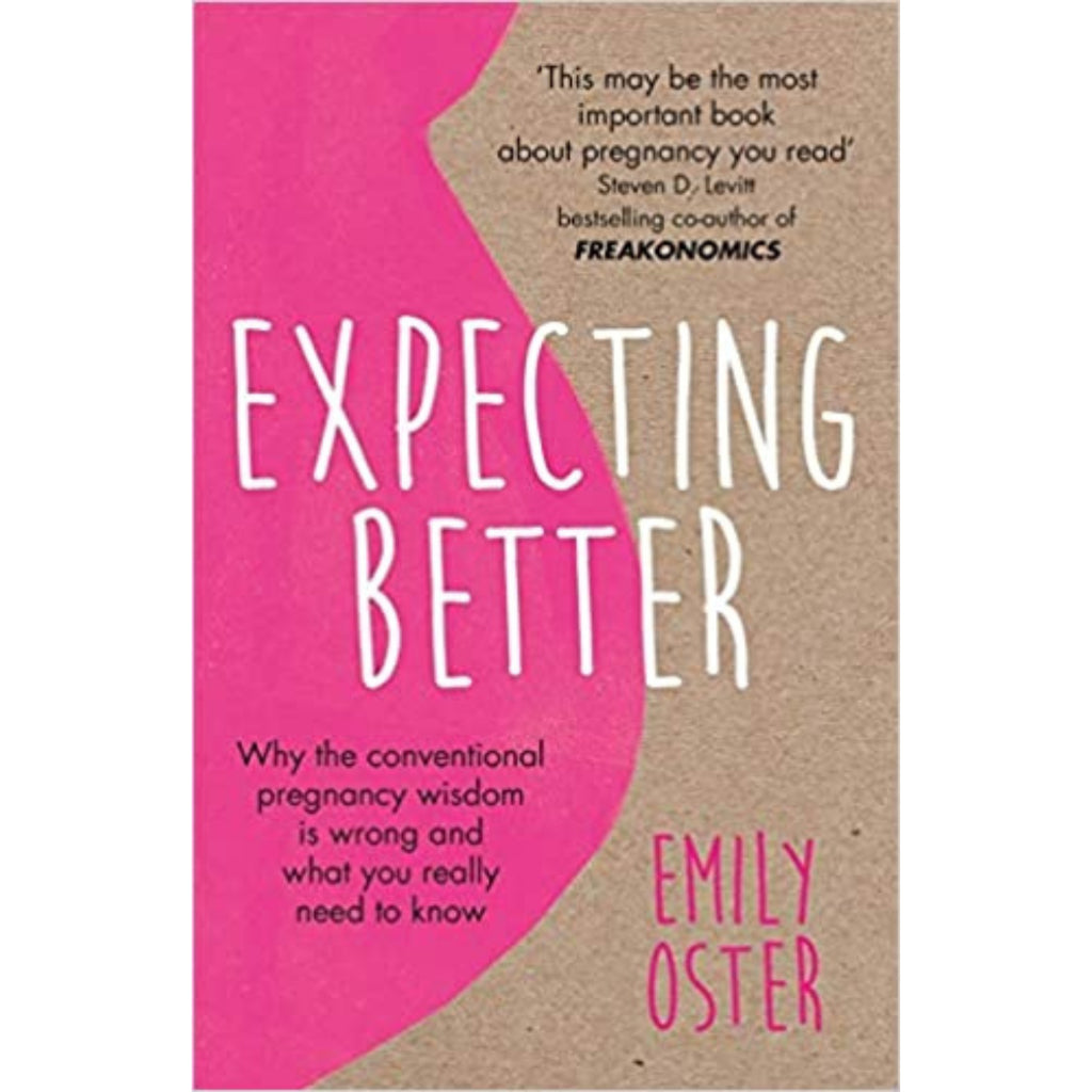 Expecting Better By Emily Oster Paperback 1 Count