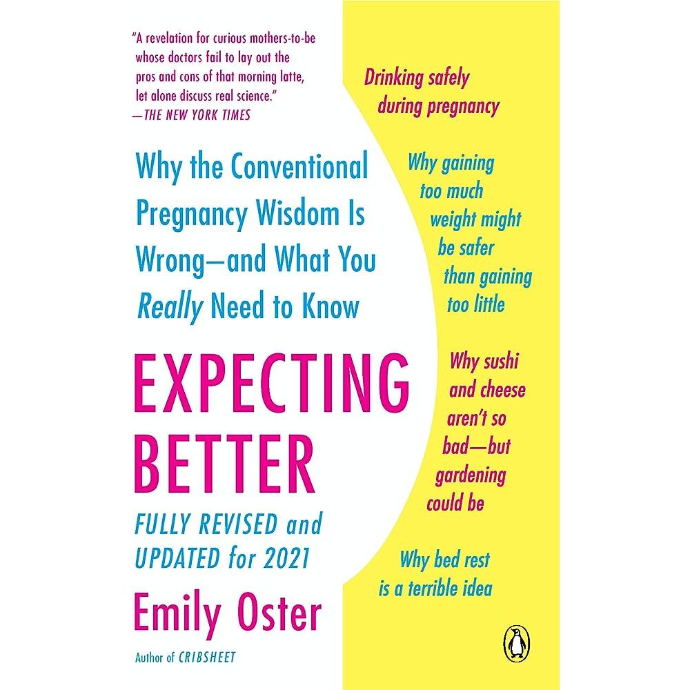Expecting Better By Emily Oster Paperback 1 Count