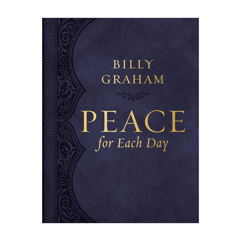 Peace for Each Day By Billy Graham