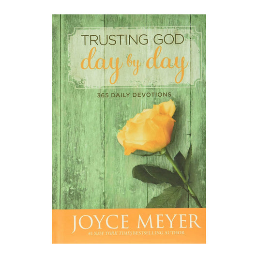 Trusting God Day by Day: 365 Daily Devotions By Joyce Meyer