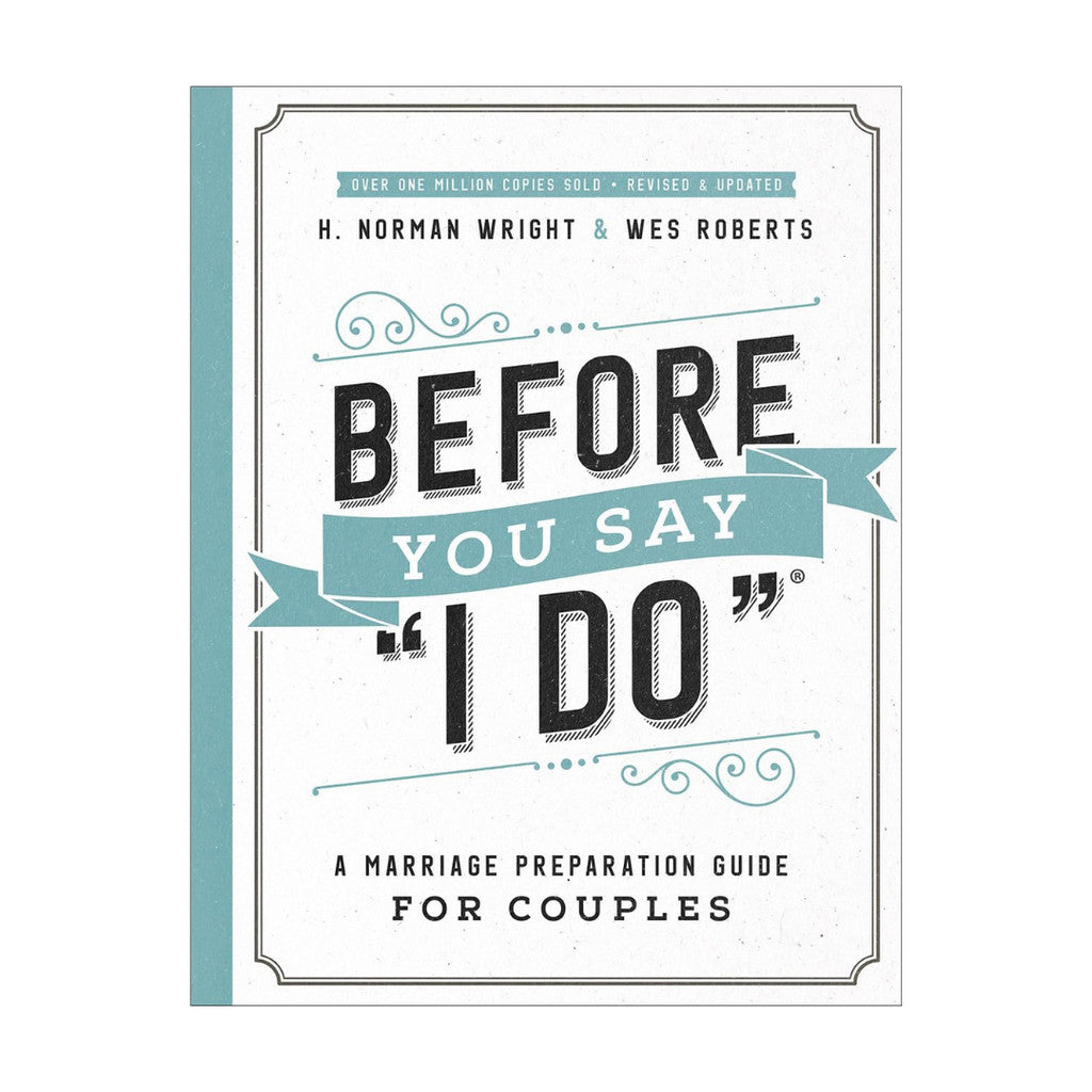 Before You Say "I Do": A Marriage Preparation Guide for Couples (DAMAGED COVER)
