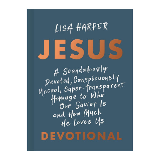 JESUS: Who Our Savior Is and How Much He Loves Us Devotional