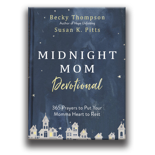 Midnight Mom Devotional: 365 Prayers to Put Your Momma Heart to Rest