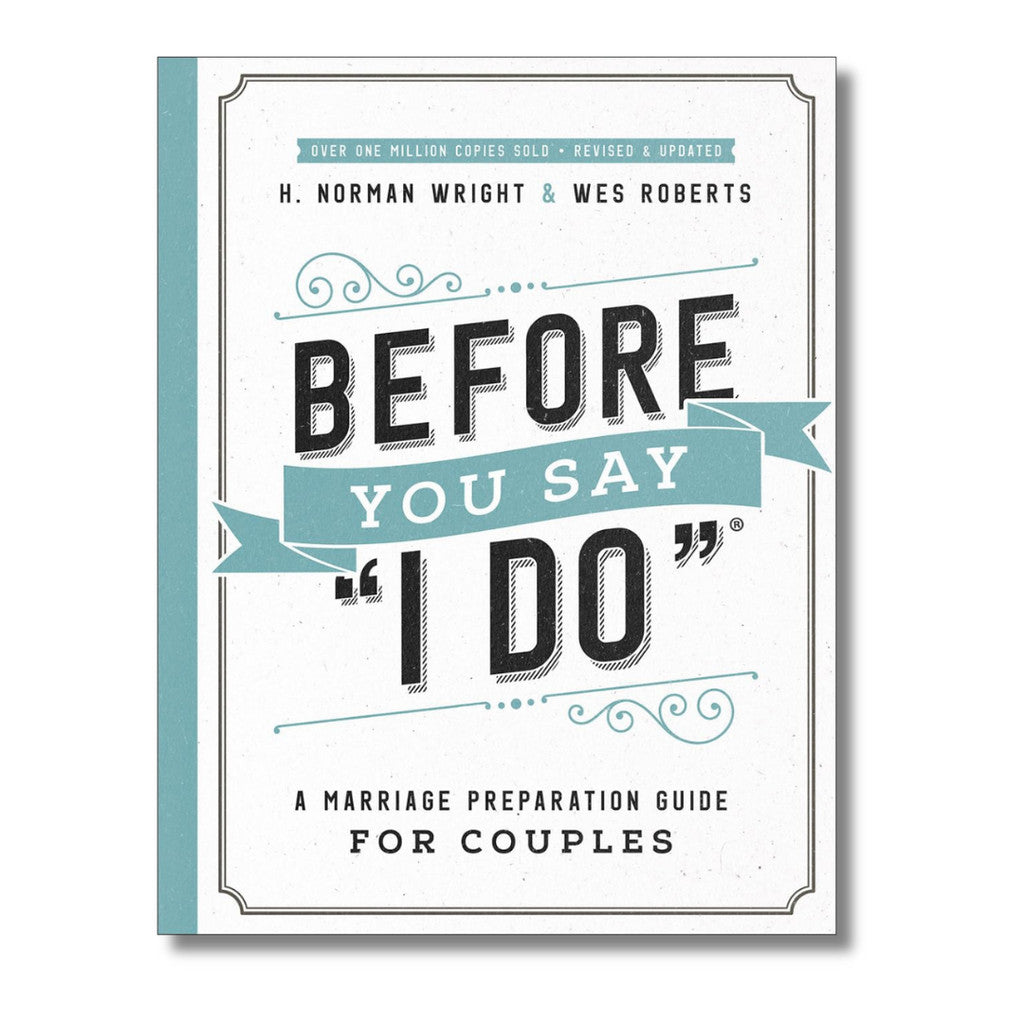 Before You Say "I Do": A Marriage Preparation Guide for Couples (DAMAGED COVER)