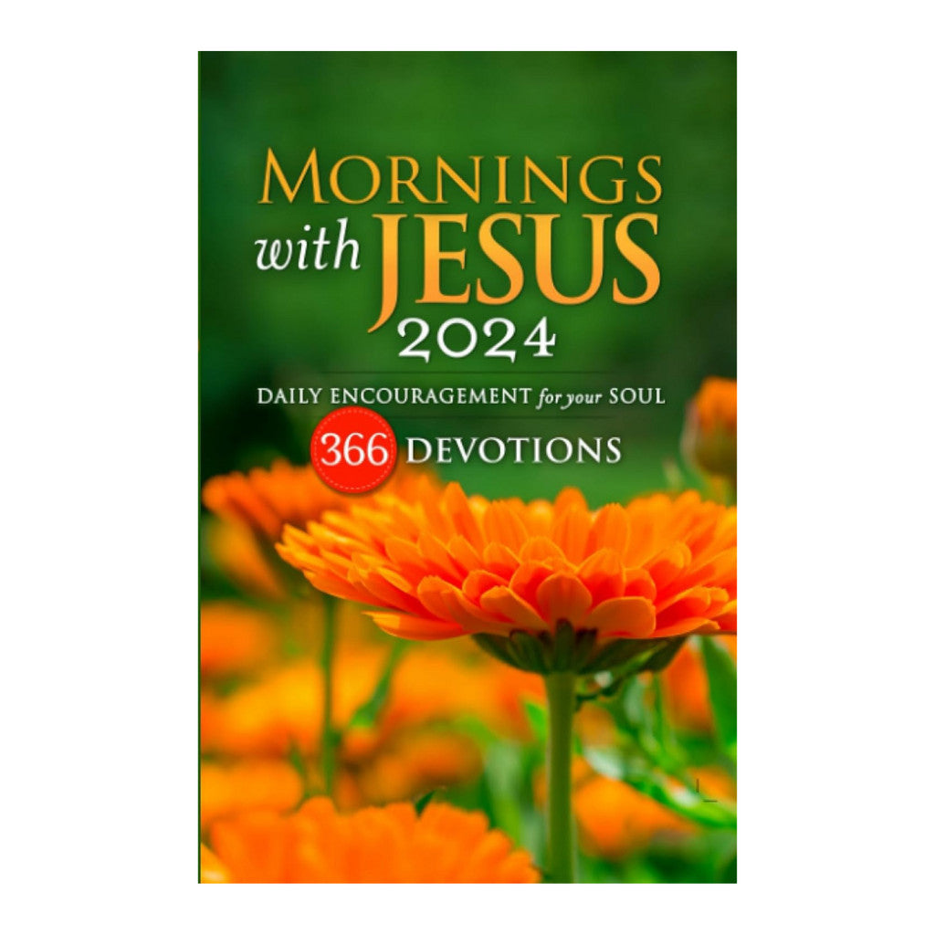 Morning With Jesus 2024: Daily Encouragement For Your Soul 366 Devotions